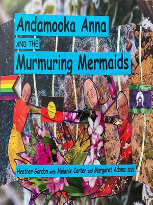 cover image of Andamooka Anna and the Murmuring Mermaids